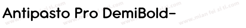 Antipasto Pro DemiBold字体转换